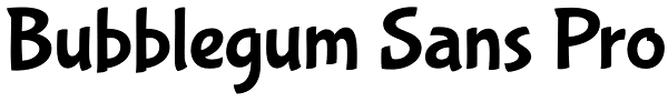 Bubblegum Sans Pro