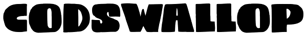 Codswallop