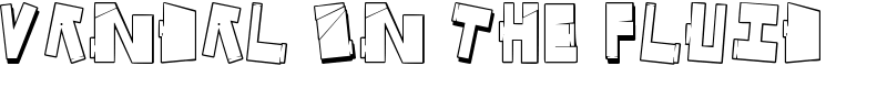 Vandal On The Fluid