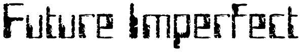 Future Imperfect