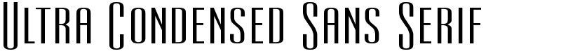 Ultra Condensed Sans Serif