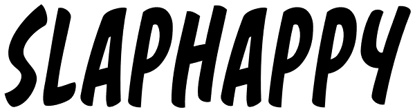 Slaphappy