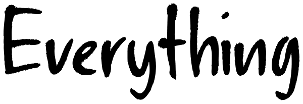Everything