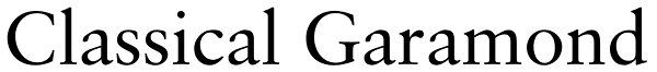 Classical Garamond