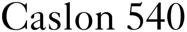 Caslon 540