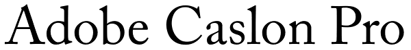 Adobe Caslon Pro
