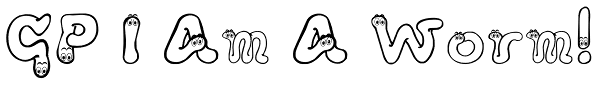 GP I Am A Worm!
