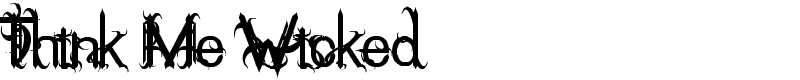 Think Me Wicked