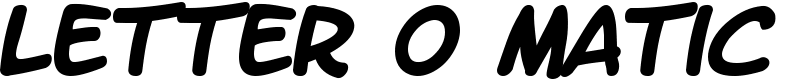 Letter O Matic