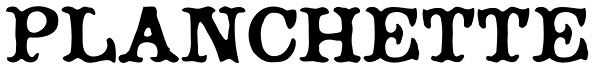 Planchette