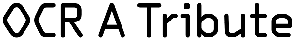 OCR A Tribute