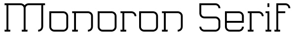 Monoron Serif