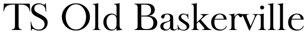 TS Old Baskerville