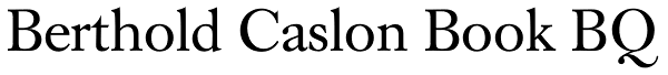 Berthold Caslon Book BQ