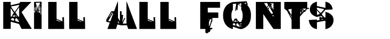 Kill All Fonts