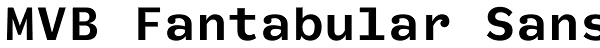 MVB Fantabular Sans