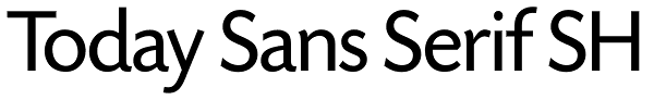 Today Sans Serif SH