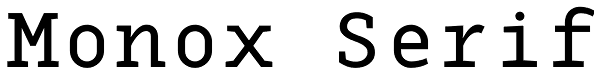Monox Serif