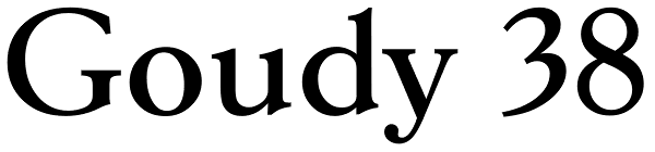 Goudy 38 