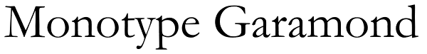 Monotype Garamond