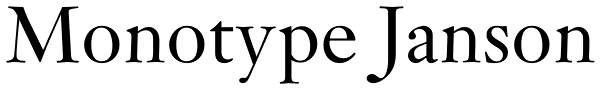 Monotype Janson