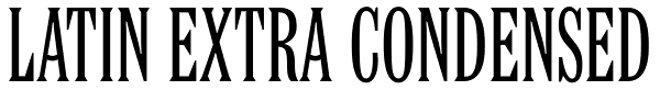 Latin Extra Condensed