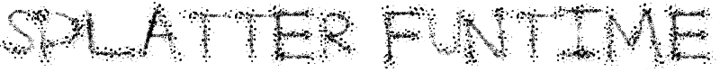 Splatter Funtime