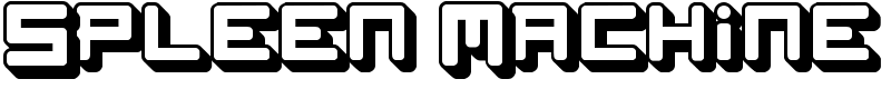 Spleen Machine