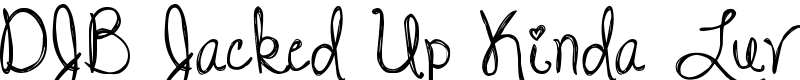 DJB Jacked Up Kinda Luv