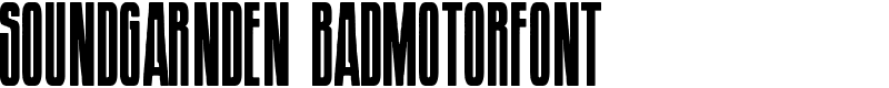 Soundgarnden Badmotorfont