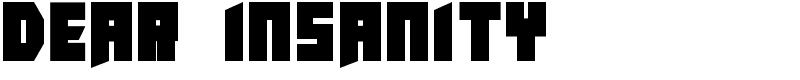 Dear Insanity
