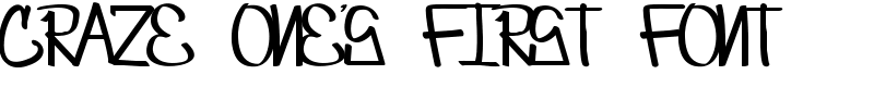 Craze One's first font