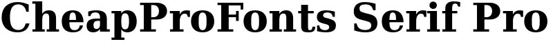 CheapProFonts Serif Pro