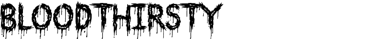 Bloodthirsty