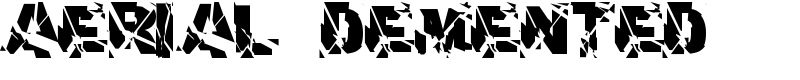 Aerial Demented
