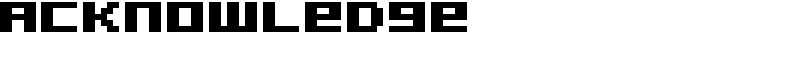 Acknowledge