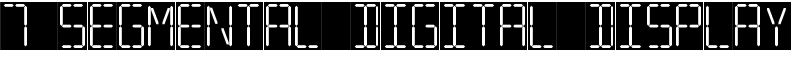 7 Segmental Digital Display