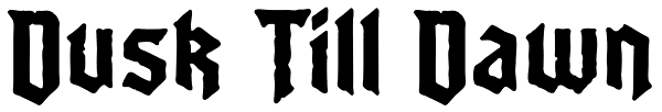Dusk Till Dawn