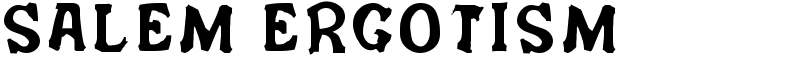 Salem Ergotism