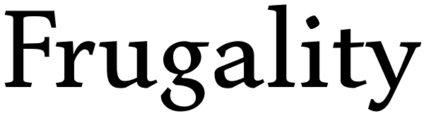 Frugality