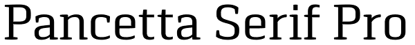Pancetta Serif Pro