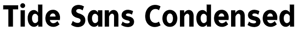 Tide Sans Condensed