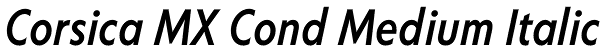 Corsica MX Cond Medium Italic Font