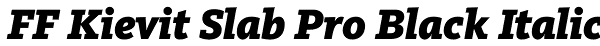 FF Kievit Slab Pro Black Italic Font