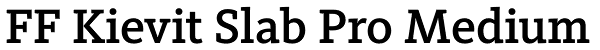 FF Kievit Slab Pro Medium Font