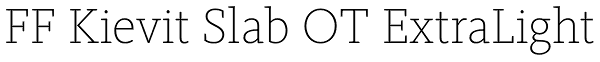 FF Kievit Slab OT ExtraLight Font