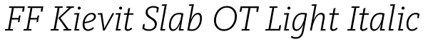 FF Kievit Slab OT Light Italic Font