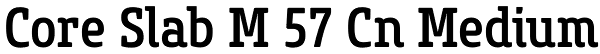 Core Slab M 57 Cn Medium Font
