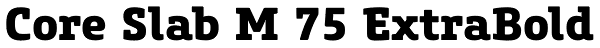 Core Slab M 75 ExtraBold Font