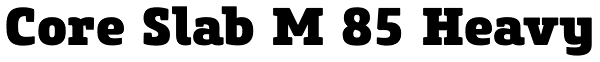 Core Slab M 85 Heavy Font